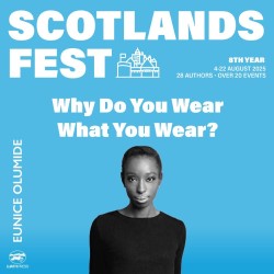 ScotlandsFest: Why Do You Wear What You Wear?