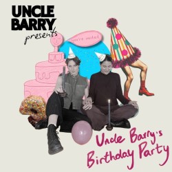 Uncle Barry's Birthday Party
