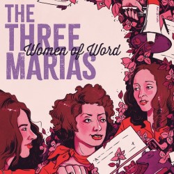 The Three Marias: Women of Word