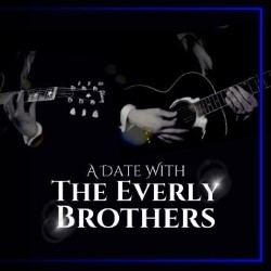 A Date with the Everly Brothers