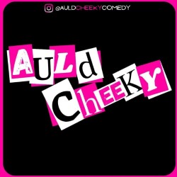 Auld Cheeky