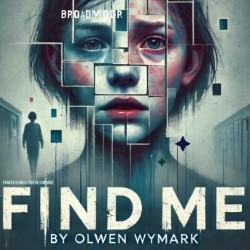 Find Me by Olwen Wymark