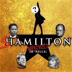 Shamilton! The Improvised Hip-Hop Musical