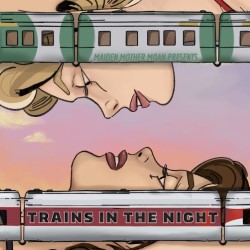 Trains in the Night