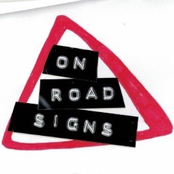 Cerys Bradley: On Road Signs WIP