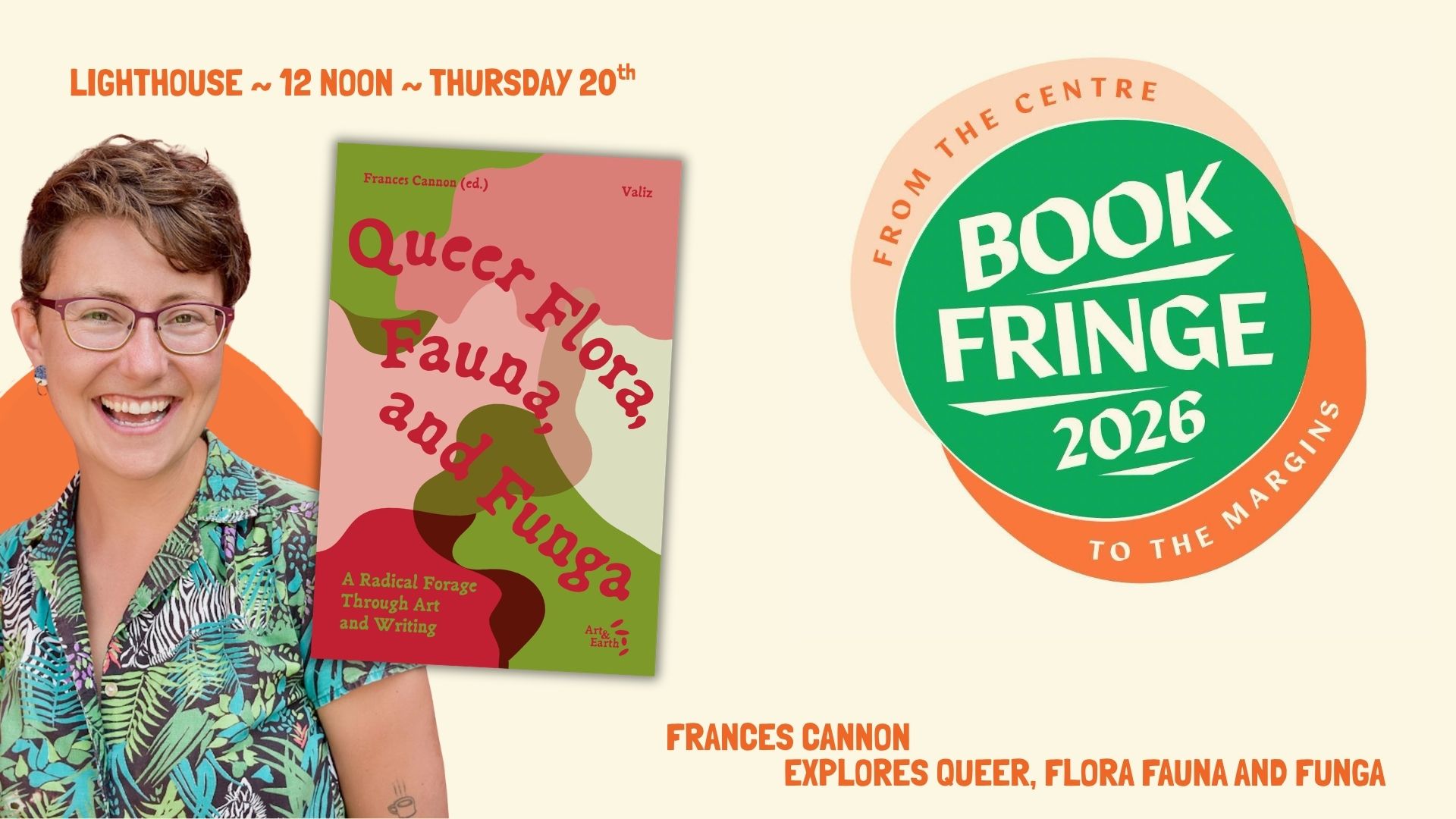 Frances Cannon explores Queer, Flora Fauna and Funga