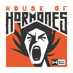 House of Hormones