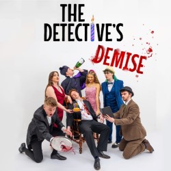 A Murder Mystery Musical – The Detective's Demise