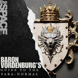 Baron Vordenburg's Guide to the Paranormal
