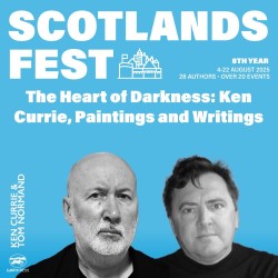 ScotlandsFest: The Heart of Darkness – Ken Currie, Paintings and Writings