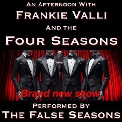 An Afternoon with Frankie Valli and the Four Seasons