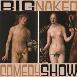 Big Naked Comedy Show