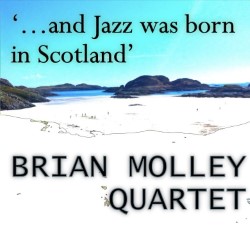 '...and Jazz was Born in Scotland'