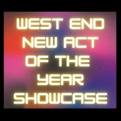 Anarchy Cabaret Presents: West End New Act of the Year Showcase 2025