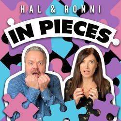 Hal and Ronni in Pieces