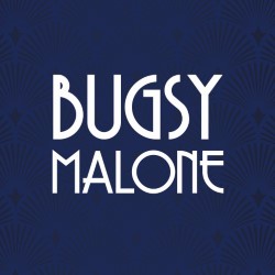Bugsy Malone