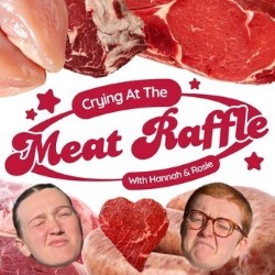 Crying at the Meat Raffle