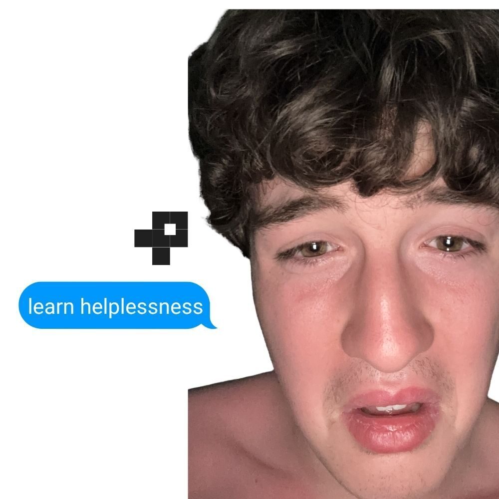 100 WAYS TO LEARN HELPLESSNESS