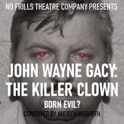 John Wayne Gacy: The Killer Clown, Born Evil?