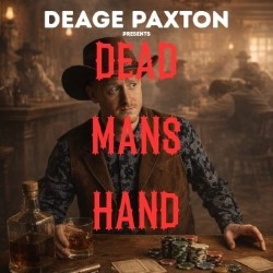 Deage Paxton: Dead Man's Hand
