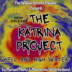 The Katrina Project: Hell and High Water