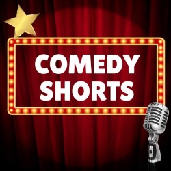 Comedy Shorts