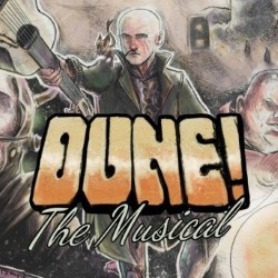 Dune! The Musical