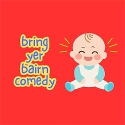 Bring Yer Bairn