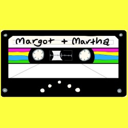 Margot and Martha's Chart Show Mixtape