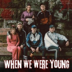 When We Were Young