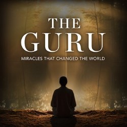 The Guru: Miracles that Changed the World