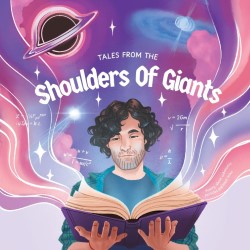 Tales from the Shoulders of Giants