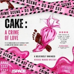 CAKE: A Crime of Love