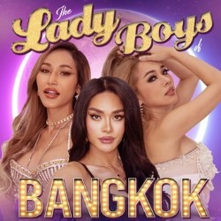 The Lady Boys of Bangkok – Glow Up Tour